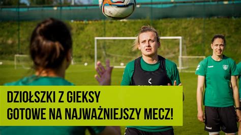 Trening piłkarek GKS Katowice przed meczem z TME SMS Łodź YouTube