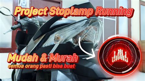 Cara Membuat Stoplamp Running Untuk Semua Motor Menggunakan Modul Led