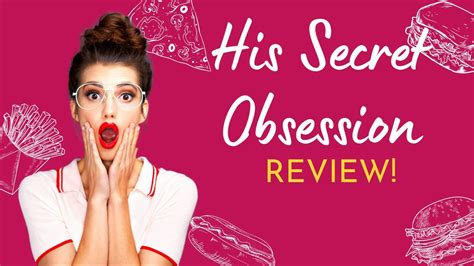 His Secret Obsession Review Discover His Secret Obsession Phrases