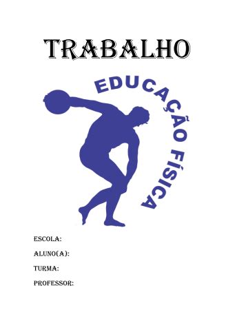 Capas Para Trabalho Educa O Fisica Trabalho De Educa O Fisica