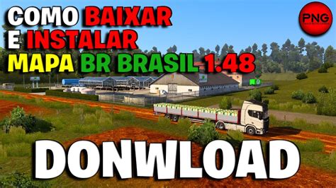 ETS2 COMO BAIXAR E INSTALAR MAPA BR BRASIL 1 48 ETS2 1 48 TUTORIAL