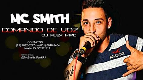 Mc Smith Comando De Voz M Sica Nova Dj Alex Mpc Youtube