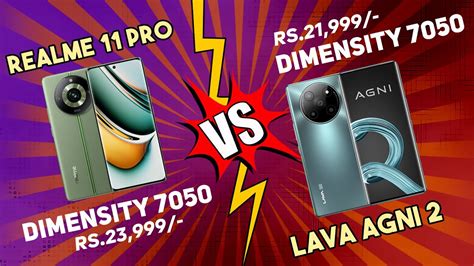 Realme 11 Pro Vs LAVA Agni 2 Comparison Dimensity 7050 Curved