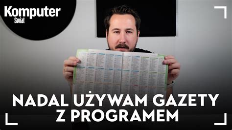 Gazeta z programem TV lepsza niż aplikacje Pozwólcie mi wyjaśnić