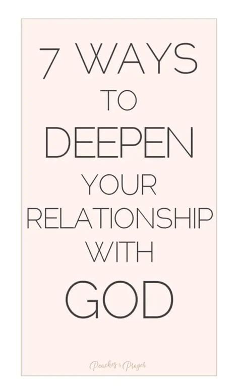 7 Ways To Deepen Your Relationship With God Peaches And Prayer