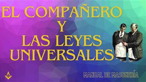 El Compa Ero Mas N Y Las Leyes Universales Youtube