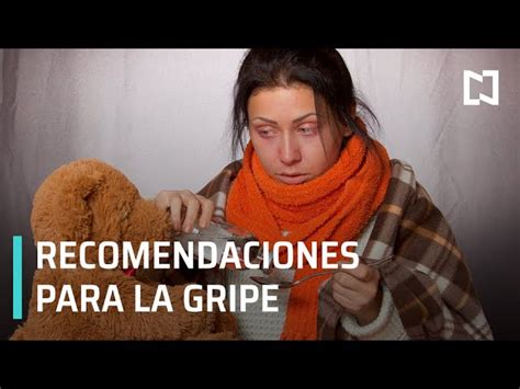 7 Recomendaciones Efectivas para Combatir la Gripe Protégete y Sana