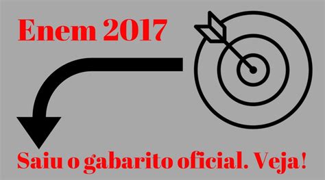 Confira o Gabarito Oficial do Enem 2017 Faça o download gratuito