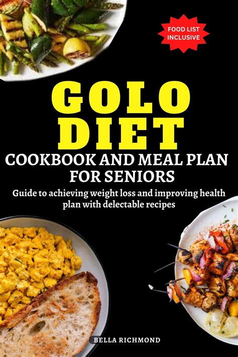 Golo Diet Cookbook Meal Plan And Food List For Seniors Guide To