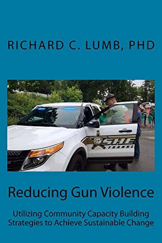 Reducing Gun Violence Utilizing Community Capacity Building Strategies