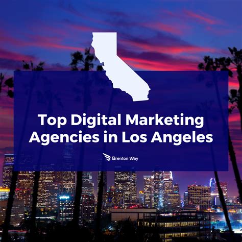 Best Digital Marketing Agencies in Los Angeles | Brenton Way