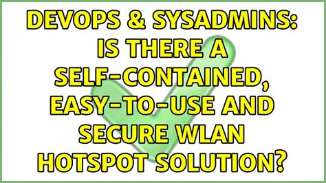 Devops Sysadmins Is There A Self Contained Easy To Use And Secure