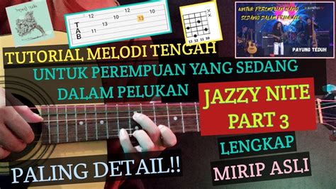 Jazzy Nite Tutorial Melodi Tengah Payung Teduh Untuk Perempuan Yang