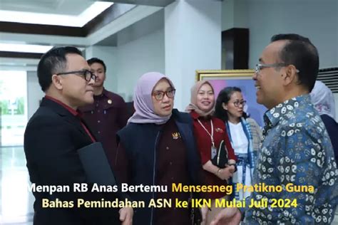 ASN Jangan Kaget Menteri PANRB Telah Bertemu Mensesneg Bahas Rencana