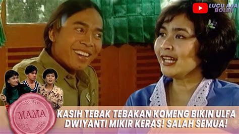 KASIH TEBAK TEBAKAN KOMENG BIKIN ULFA DWIYANTI MIKIR KERAS SALAH SEMUA