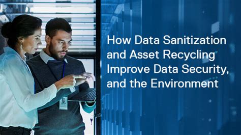 How Data Sanitization And Asset Recycling Improve Data Security And