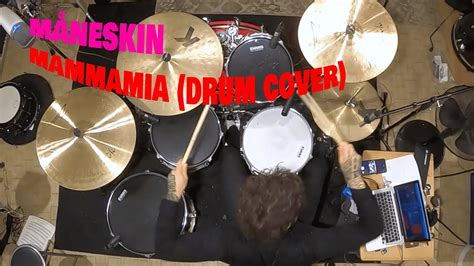 MÅNESKIN MAMMAMIA DRUM COVER Luca Pegorari YouTube