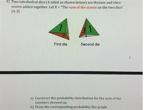 Solved 9) Two tetrahedral dice ( 4 sided as shown below) are | Chegg.com