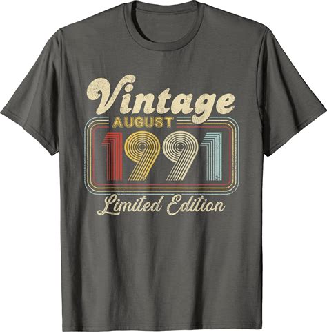 30 Yrs Old Vintage August 1991 Limited Edition 30th Birthday T Shirt