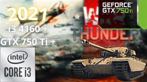 WarThunder I3 4160 GTX 750 Ti 6GB RAM DDR3 YouTube