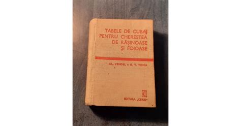 Tabele De Cubaj Pt Cherestea De Rasinoase Si Foioase Al Vendel Toma