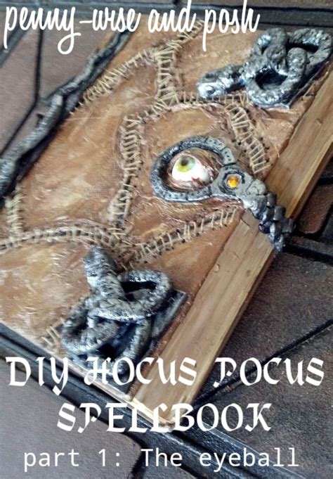 Penny Wise And Posh Diy Hocus Pocus Spell Book Part 1 The Eyeball