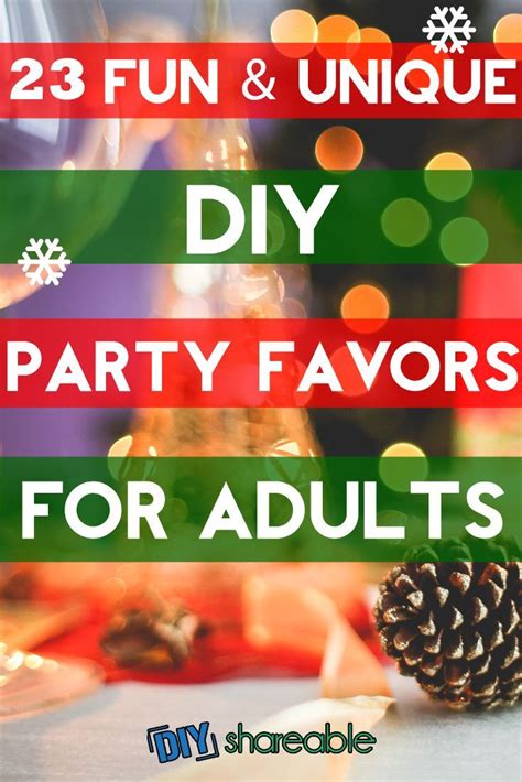 23 Unique And Fun Diy Party Favors For Adults Get Creative Diy