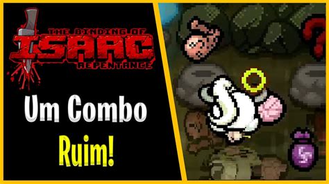 Essa CombinaÇÃo Nao Ficou Boa The Binding Of Isaac Repentance 950