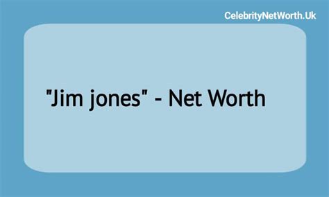jim jones net worth 2024 forbes