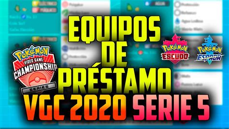 Mis Equipos De Pr Stamo Para Vgc Serie Pok Mon Espada Y