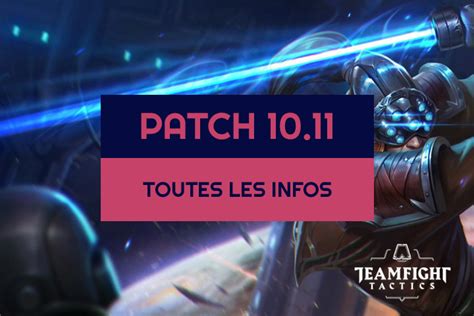 TFT Patch 10 11 Buffs Nerfs Et Nouvelle Galaxie Breakflip