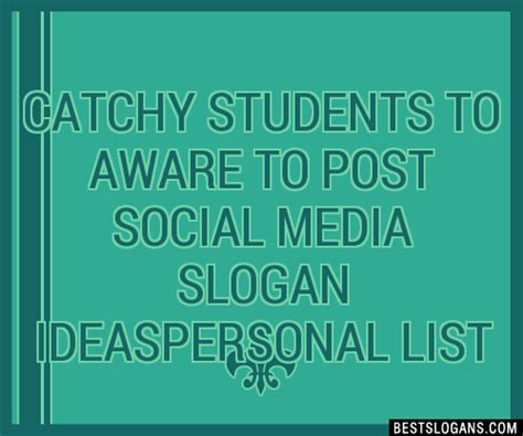 30+ Catchy Students To Aware To Post Social Media Personal Slogans List, Taglines, Phrases ...