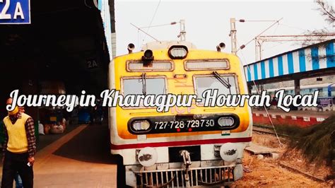 Kharagpur Jn To Howrah L Full Journey In Kharagpur Howrah Local L