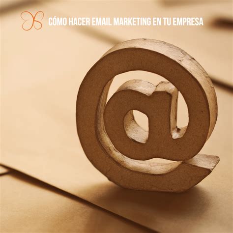 C Mo Hacer Email Marketing En Tu Empresa Marketing Novae