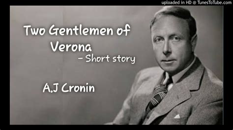 English Two Gentlemen Of Verona A J Cronin Youtube