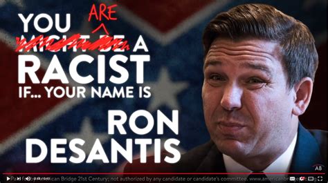 'You might be a racist if your name is Ron DeSantis,' asserts American Bridge