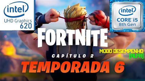 Fortnite Cap Tulo Modo Desempenho Alfa Intel Uhd I U