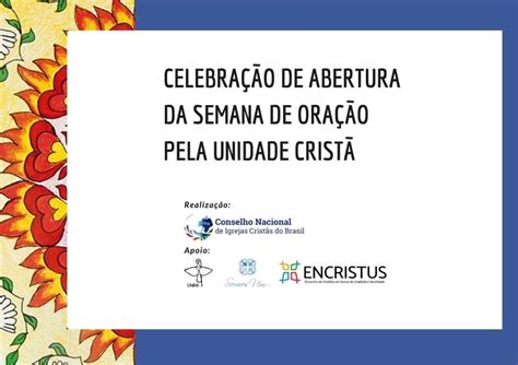 Semana De Ora O Pela Unidade Crist Tem Abertura Hoje Ao Vivo S H