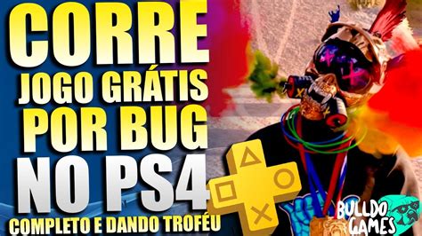 CORRE JOGO GRÁTIS POR BUG NO PS4 COMPLETO E DANDO TROFÉU YouTube