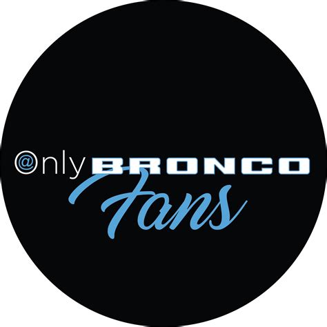 Only Bronco Fans