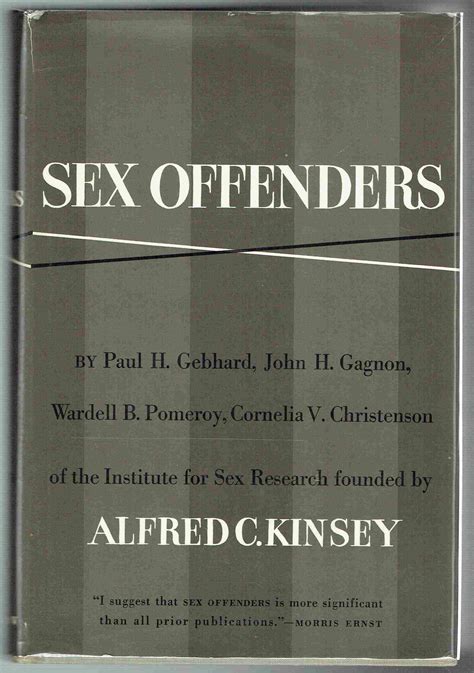Sex Offenders An Analysis Of Types By Gebhard Paul H Et Al Very Good Hardcover 1965 First