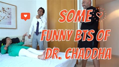 Some Funny Bts Of Doctor Chaddha With Beautiful Girl Niks Indian