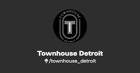 Townhouse Detroit | Instagram, Facebook, TikTok | Linktree