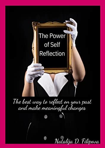 The Power Of Self Reflection Self Reflection Ebook D Filipova