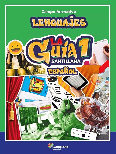 Guía Santillana 1 Español Secundaria Educa Inventia S A de C V