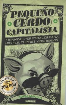 Libro Peque O Cerdo Capitalista De Sofia Macias Buscalibre