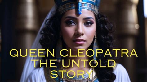 They Are Stealing The History The True Story Of Queen Cleopatra In An