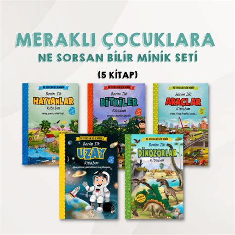 Merakl Ocuklara Ne Sorsan Bilir Minik Set Kitap Okul Ncesi