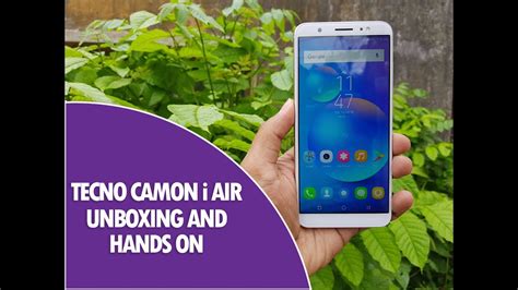 Tecno Camon I Air Unboxing And First Impressions YouTube