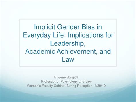 Ppt Implicit Gender Bias In Everyday Life Implications For Leadership Academic Achievement